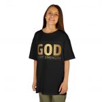 God is My Strength Kids Tee, Inspirational Kids T-Shirt, Faith-Based Youth Apparel, Christian Kids Wear, Motivational Gift for Children
