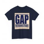 Unisex Heavy Cotton Tee - GAP God Answers Prayers, Inspirational Gift, Faith-Based Apparel, Everyday Wear, Motivational Top