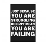 Motivational Wall Canvas - "Struggling Doesn't Mean You Are Failing" Inspirational Quote Art