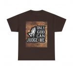 Unisex Graphic Tee - Only God Can Judge Me - Inspirational Cotton Shirt for Casual Wear, Gift for Friends, Everyday Style, Spiritual Gift