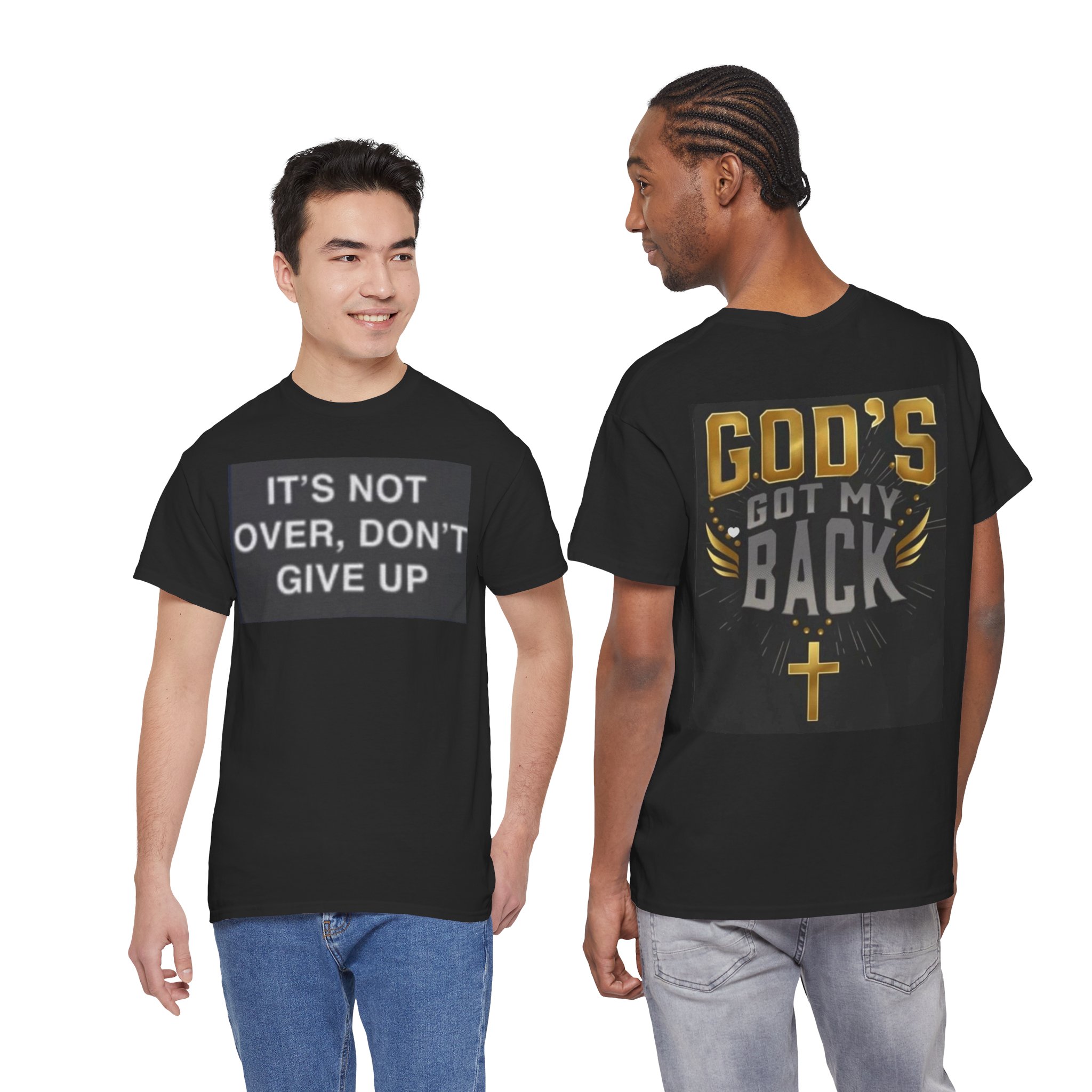 God's Got My Back T-Shirt — Inspirational Christian Tee "It's Not Over, Don't Give Up"