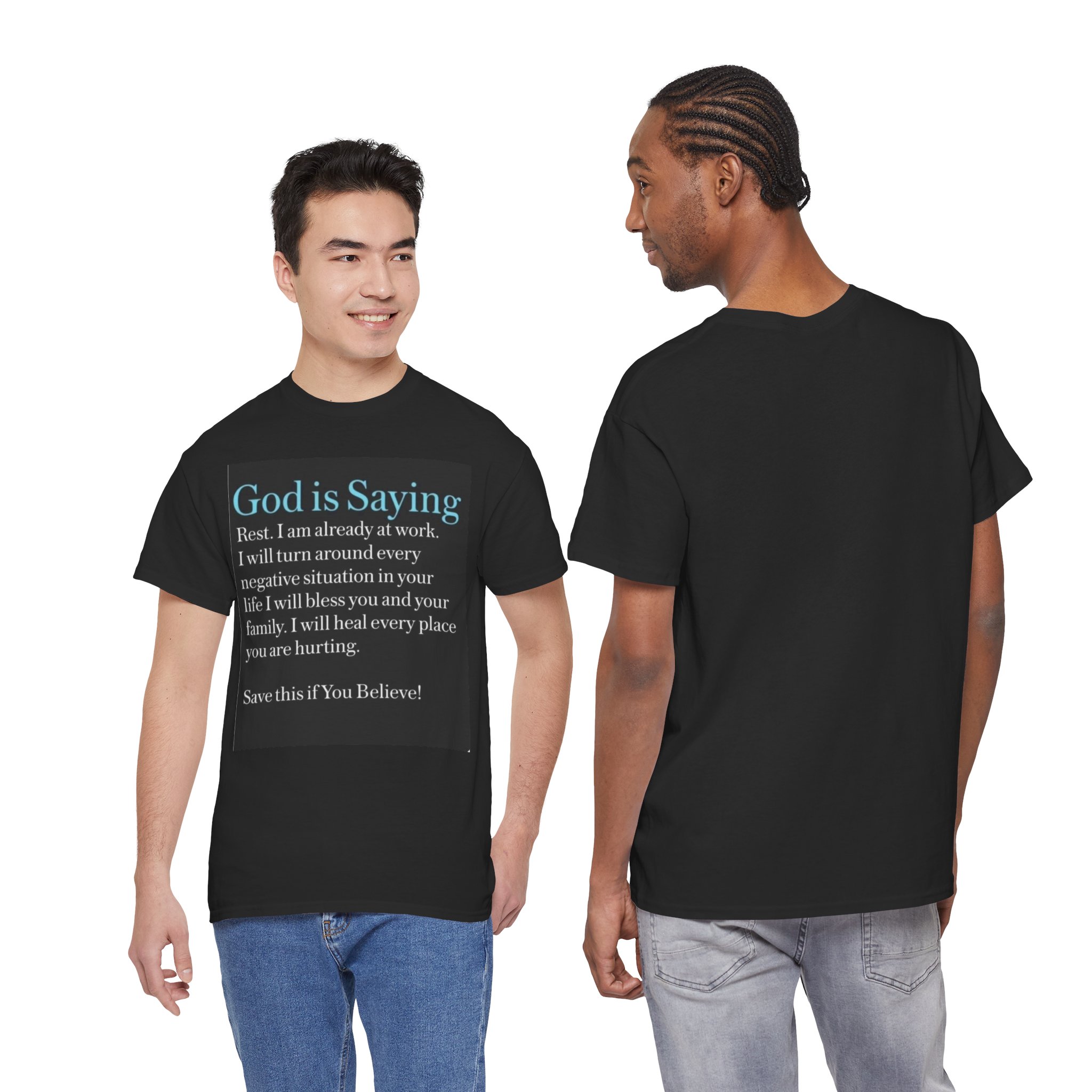 God Is Saying Inspirational Tee — Faith Message Christian T-Shirt