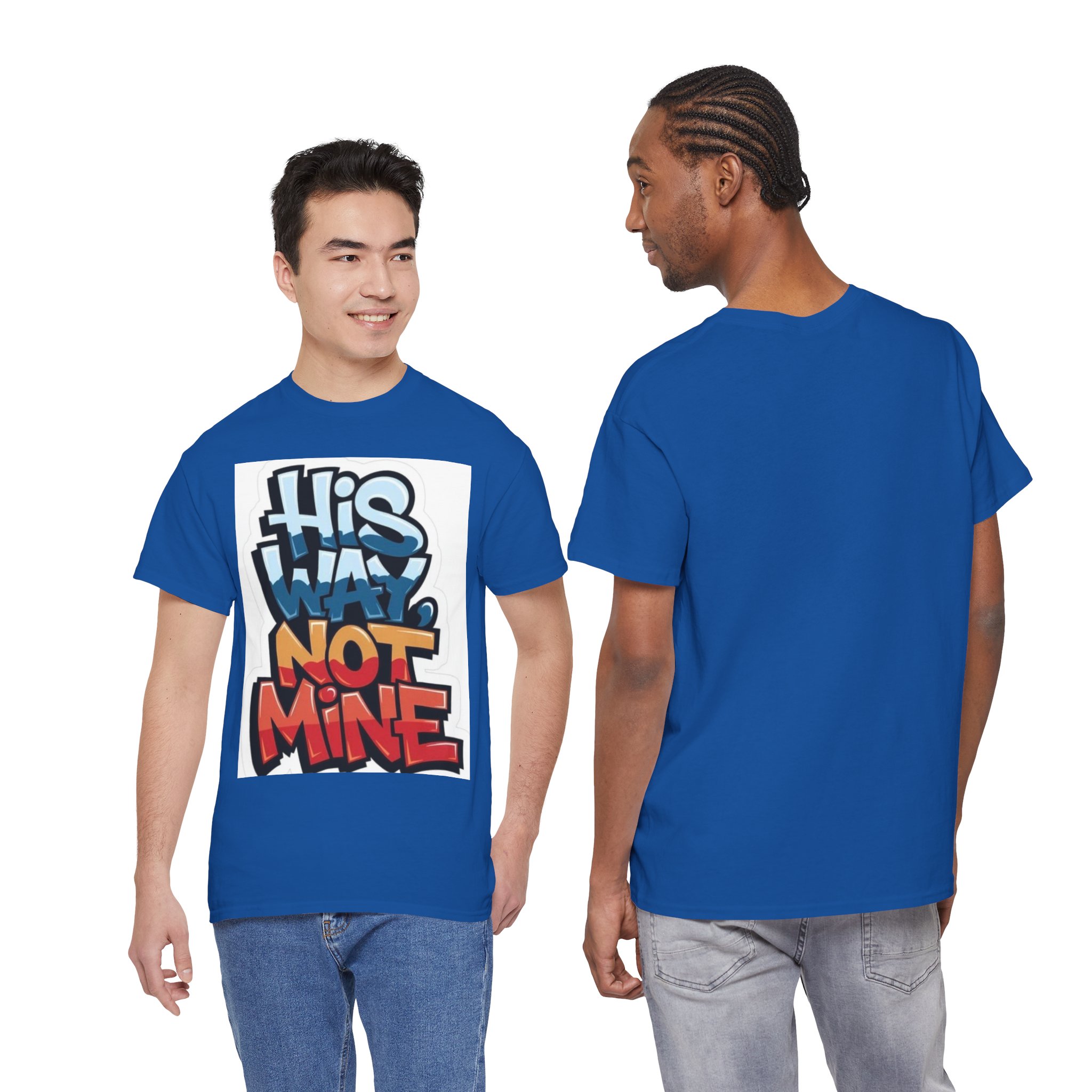T‑Shirt — "His Way Not Mine" Bold Graffiti Tee