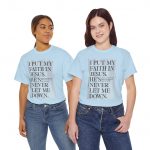 Faith in Jesus T-Shirt — "I Put My Faith in Jesus, He’s Never Let Me Down" Christian Tee