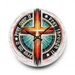 Acrylic Wall Clock — 'Pray Through It' Cross Christian Decorative Clock
