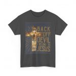 Back Off Devil I Belong to Jesus T-Shirt — Christian Faith Cross Tee