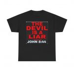 Devil is a Liar Unisex Tee - Motivational Statement Shirt, Casual Wear, Faith-Based Gift, Comfortable Cotton T-Shirt, Everyday Style