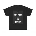 I Belong to Jesus Unisex Heavy Cotton Tee - Faith-Based Apparel for Every Occasion