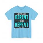 Jesus Said Repent Heavy Cotton Tee | Faith-Based Apparel, Christian Gifts, Spiritual Wear, Religious T-Shirts, Inspirational Clothing