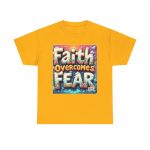 Faith Overcomes Fear Graphic Tee