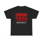 Faith-Inspired Unisex Heavy Cotton Tee - 'Coming Soon' Revelation 22:7, Christian Apparel, Faith-Based Gift, Religious Tee, Bible [...]