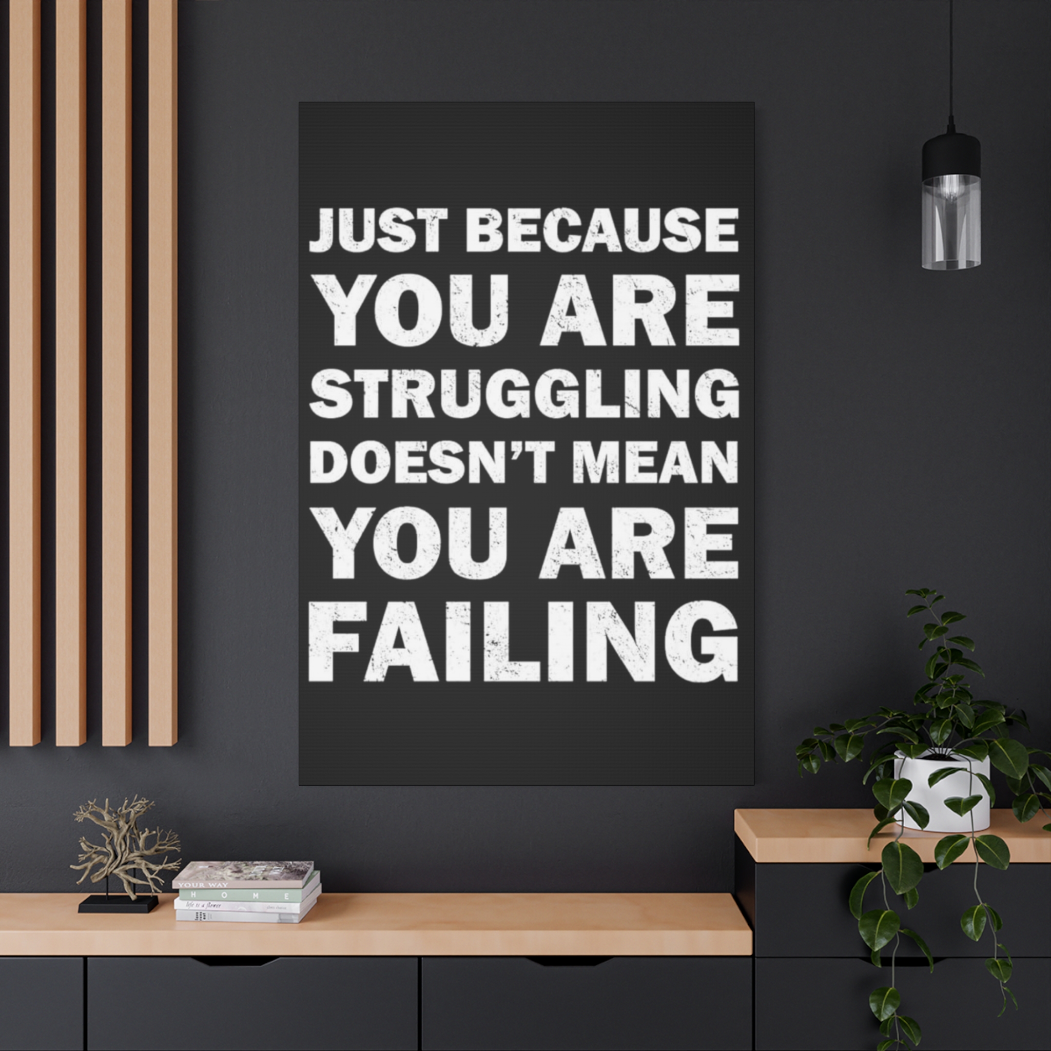 Motivational Wall Canvas - "Struggling Doesn't Mean You Are Failing" Inspirational Quote Art