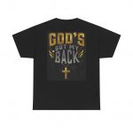 God's Got My Back T-Shirt — Inspirational Christian Tee "It's Not Over, Don't Give Up"