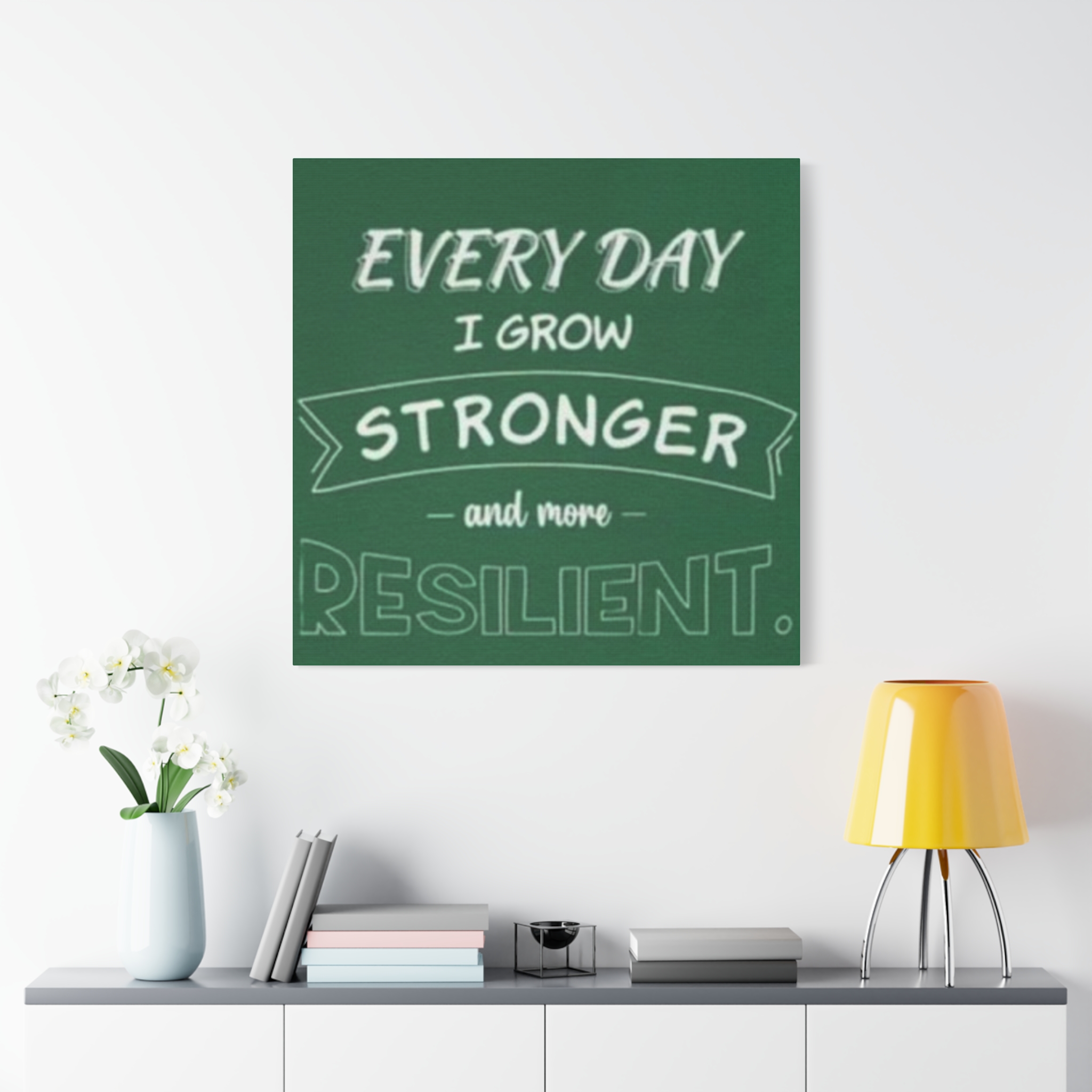 Motivational Canvas Wall Art — "Every Day I Grow Stronger and More Resilient"
