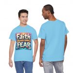 Faith Overcomes Fear Unisex Heavy Cotton Tee, Inspirational Shirt, Gift for Friends, Motivational Tee, Casual Wear, Everyday Essentials