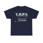 COPS Humor Tee, Unisex Heavy Cotton Tee for Gifting, Casual Wear, Police Enthusiast Shirt, Funny Statement T-Shirt