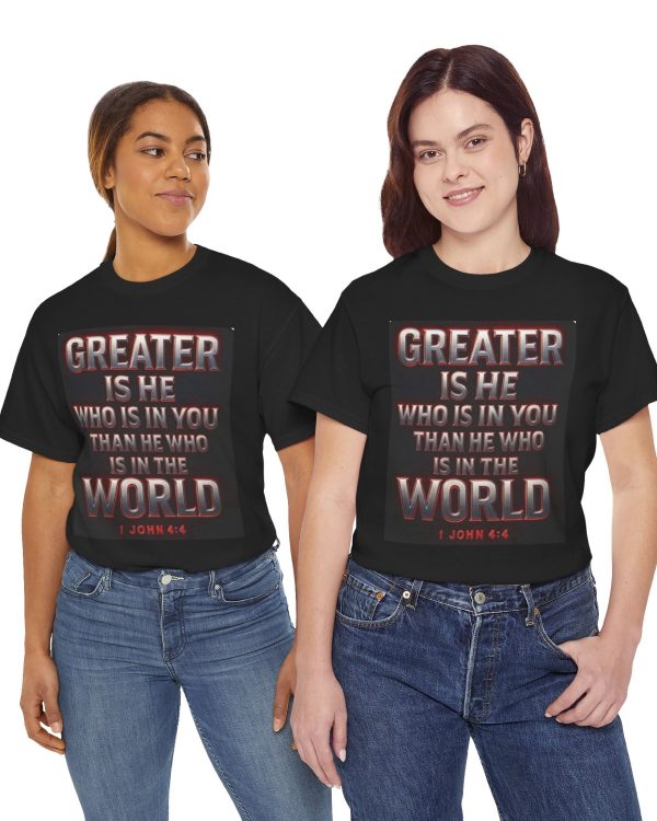Greater Is He Christian T-Shirt — "Greater Is He Who Is In You" (1 John 4:4)
