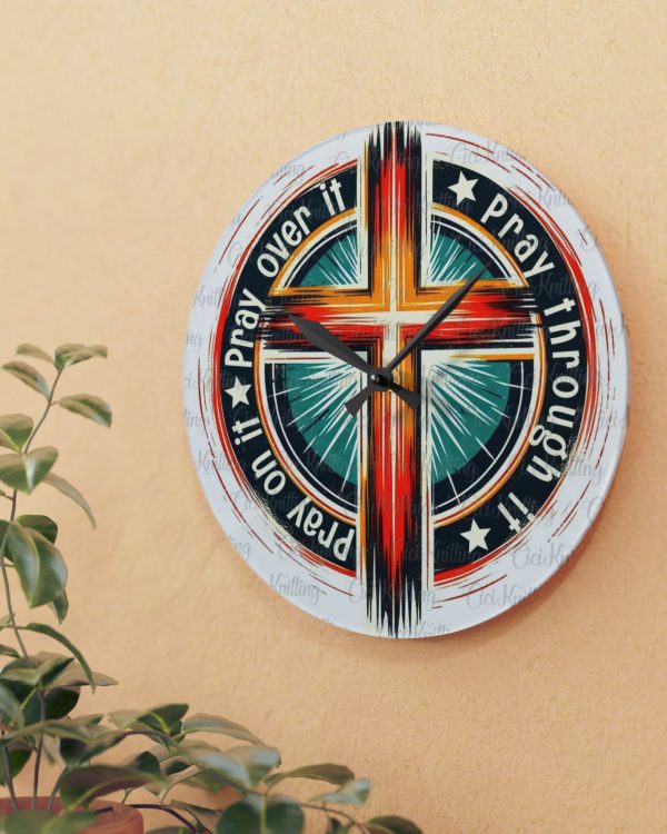 Acrylic Wall Clock — 'Pray Through It' Cross Christian Decorative Clock