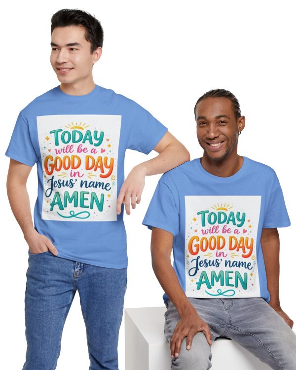 Christian T-Shirt - "Today Will Be a Good Day in Jesus' Name Amen" Inspirational Faith Tee