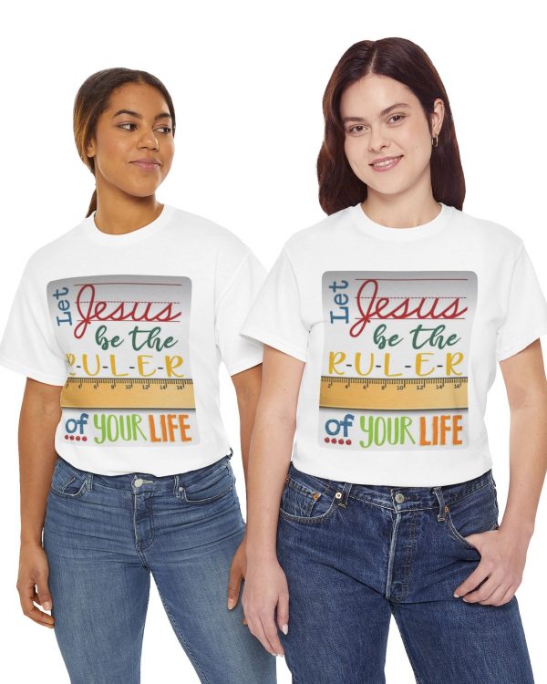 Christian Tee — "Let Jesus Be the Ruler of Your Life" Inspirational Religious T-Shirt