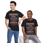 Greater Is He Christian T-Shirt — "Greater Is He Who Is In You" (1 John 4:4)