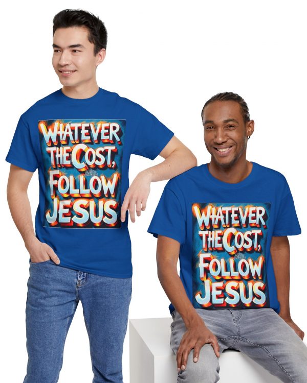 Christian Tee — "Whatever The Cost, Follow Jesus" Inspirational Faith T-Shirt
