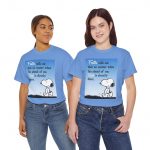 Faith Snoopy T-Shirt – Inspirational Christian Tee with "Faith tells me... God is already there" Design
