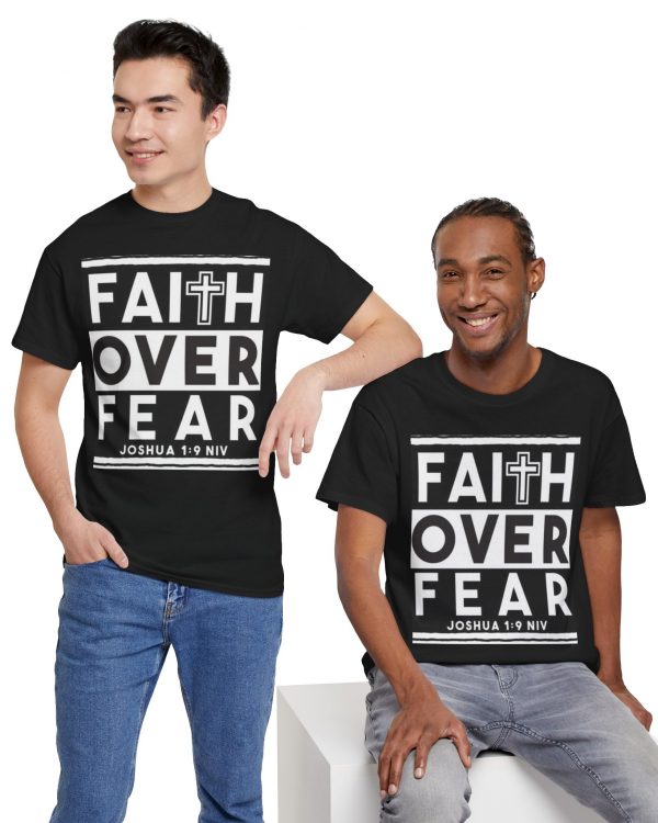 Faith Over Fear T-Shirt — Joshua 1:9 Inspirational Christian Tee