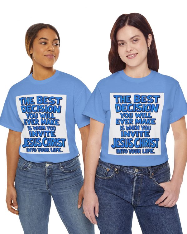 Christian Invitation T‑Shirt — "The Best Decision...Invite Jesus Christ" Faith Tee