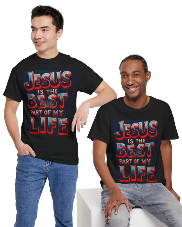Christian T-Shirt - "Jesus Is The Best Part Of My Life" Inspirational Faith Tee