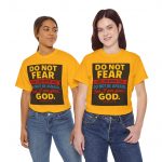 Inspirational Christian T-Shirt – “Do Not Fear, For I Am With You” Isaiah 41:10