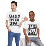 Faith Over Fear T-Shirt — Joshua 1:9 Inspirational Christian Tee