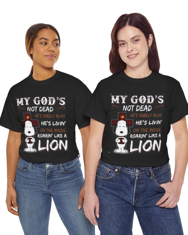 Christian Graphic Tee — “My God’s Not Dead, He’s Livin’ Roarin’ Like a Lion”