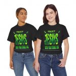 Jesus Trust T-Shirt - "Trust Jesus With Your Eternal Soul" Neon Green Christian Tee