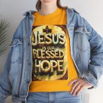 Christian T-Shirt — "Jesus Is Our Blessed Hope" Inspirational Tee