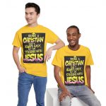 Christian T-Shirt — "Being a Christian Isn't Always Easy But I'm Sticking With Jesus" Inspirational Faith Tee