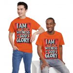 I Am a Witness of God’s Glory T-Shirt