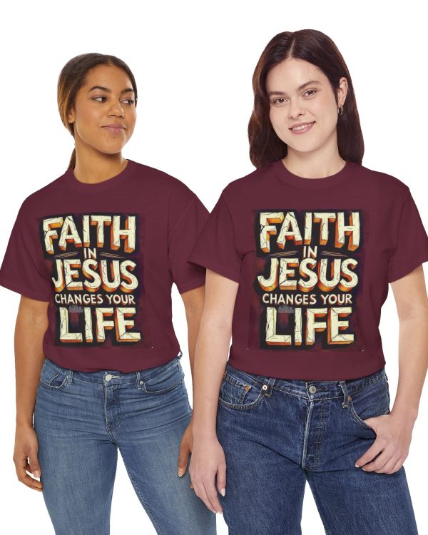 Faith in Jesus Changes Your Life T-Shirt