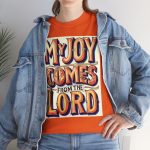 Christian Graphic Tee — “My Joy Comes From the Lord” Inspirational Bible Verse Shirt