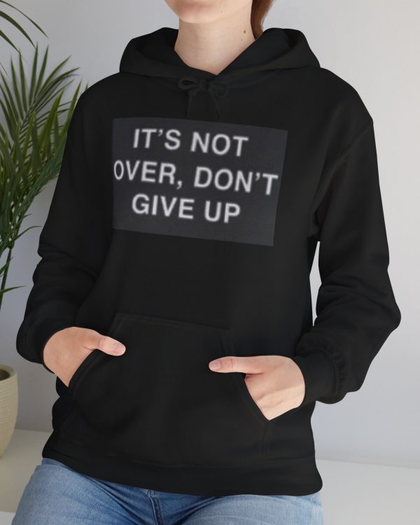 Inspirational Hoodie for Motivation, Unisex Sweatshirt, Cozy Gift for Friends, Encouragement Apparel, Perfect for Any Occasion