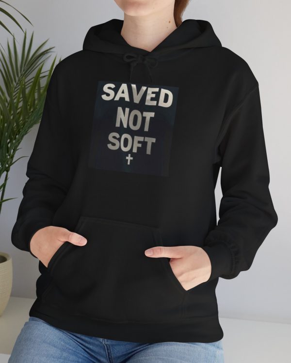 Saved Not Soft Hoodie – Christian Faith Graphic Hooded Sweatshirt