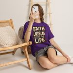 Faith in Jesus Changes Your Life T-Shirt