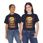 Let the Light of Christ Shine T-Shirt