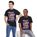 Prov 3:5-6 -  Trust in the Lord with All Your Heart Christian Faith Based T‑Shirt