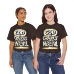 God Is Gracious and Merciful T-Shirt