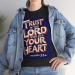 Prov 3:5-6 -  Trust in the Lord with All Your Heart Christian Faith Based T‑Shirt