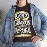 God Is Gracious and Merciful T-Shirt