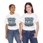 Faith Fuels Purpose T-Shirt — Inspirational Christian Graphic Tee