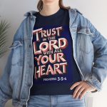 Prov 3:5-6 -  Trust in the Lord with All Your Heart Christian Faith Based T‑Shirt