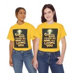 Christian T‑Shirt — "God Will Never Change His Mind About Loving You" Inspirational Tee